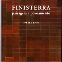  'Finisterra: paisagem e povoamento': romance, Lisboa: Assírio & Alvim, 2003