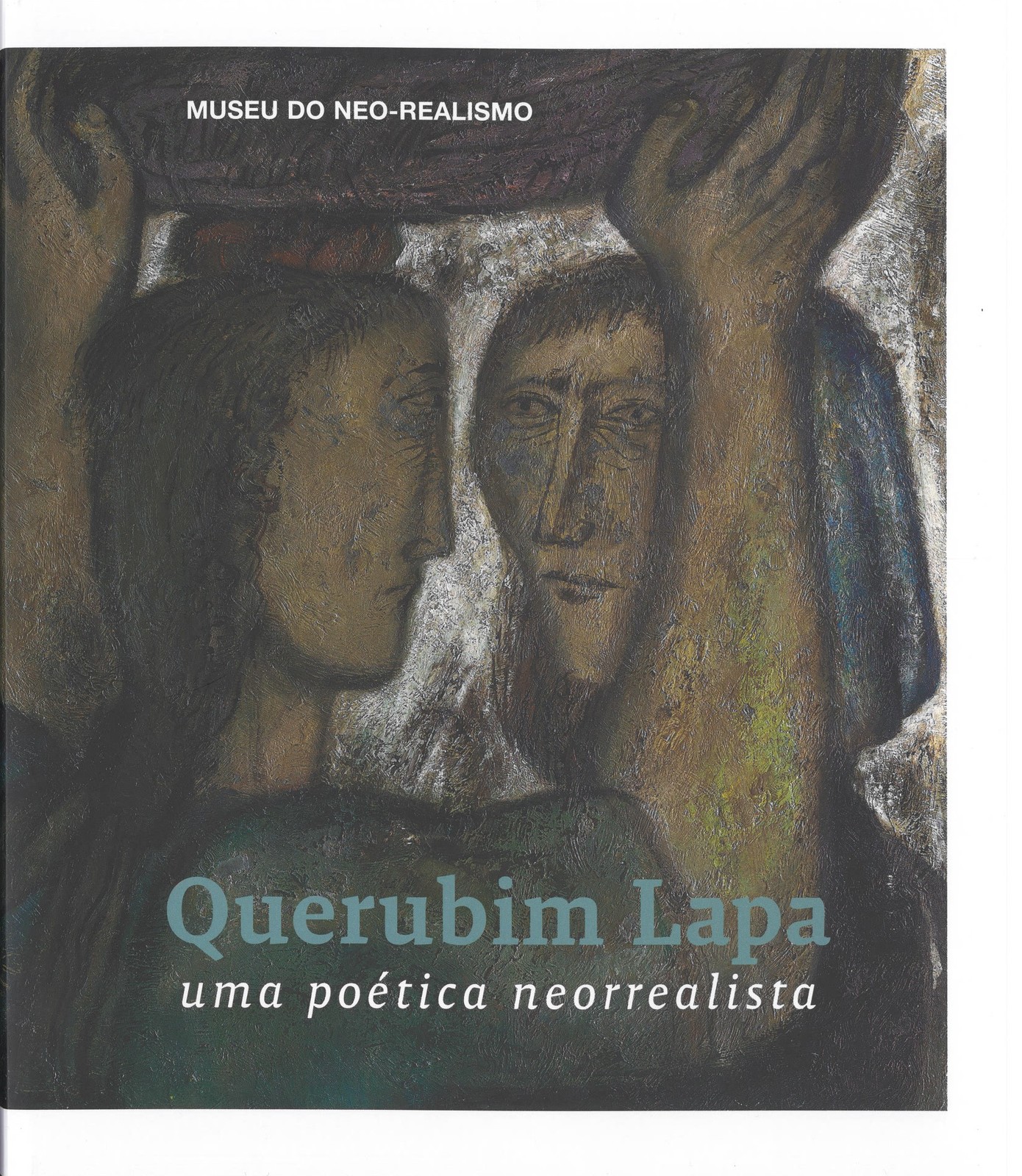 Catálogo da Exposição , Querubim Lapa: uma Poética neorrealista