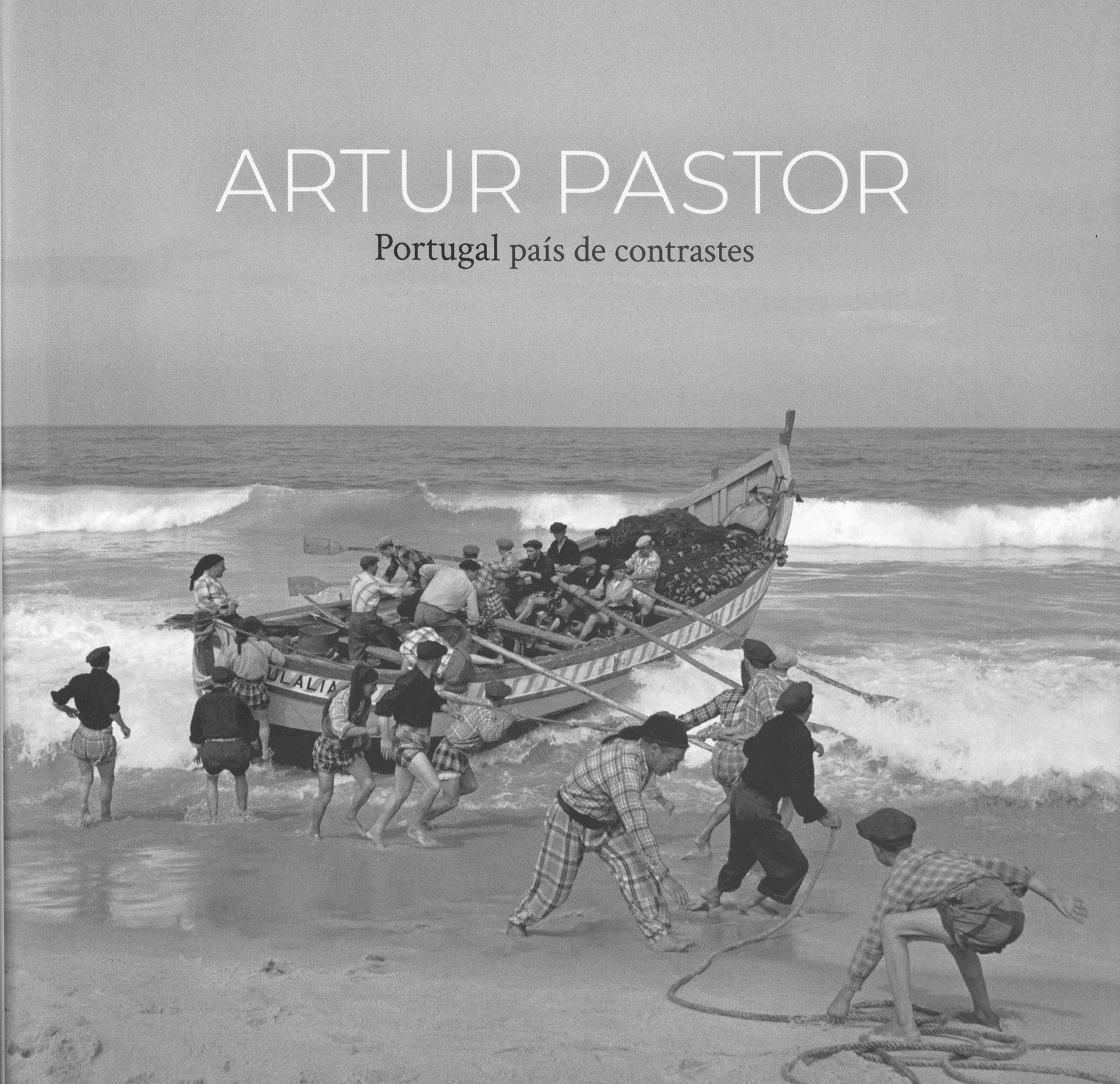 Artur Pastor – Portugal, País de Contrastes