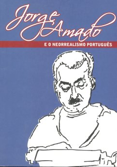 Catálogo da Exposição Jorge Amado e o Neo-Realismo Português