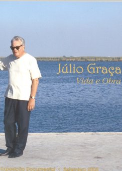 Catálogo da Exposição Júlio Graça, Vida e Obra