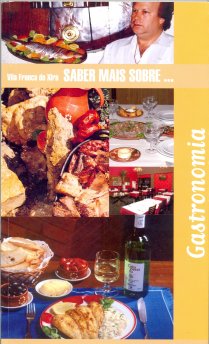 Vila Franca de Xira, Saber Mais Sobre..., Volume 3 - Gastronomia