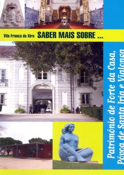 Vila Franca de Xira, Saber Mais Sobre…, Volume 5 – Património de Forte da Casa, Póvoa de Santa Ir...