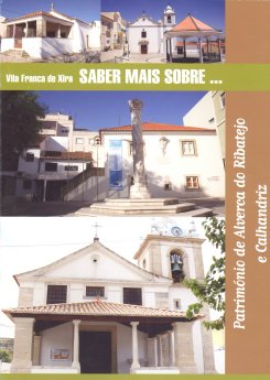 Vila Franca de Xira, Saber Mais Sobre…, Volume 8 – Património de Alverca do Ribatejo e Calhandriz
