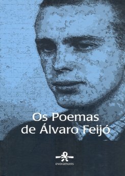 Álvaro Feijó - Os Poemas de Álvaro Feijó