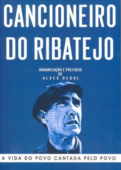  Alves Redol - Cancioneiro do Ribatejo