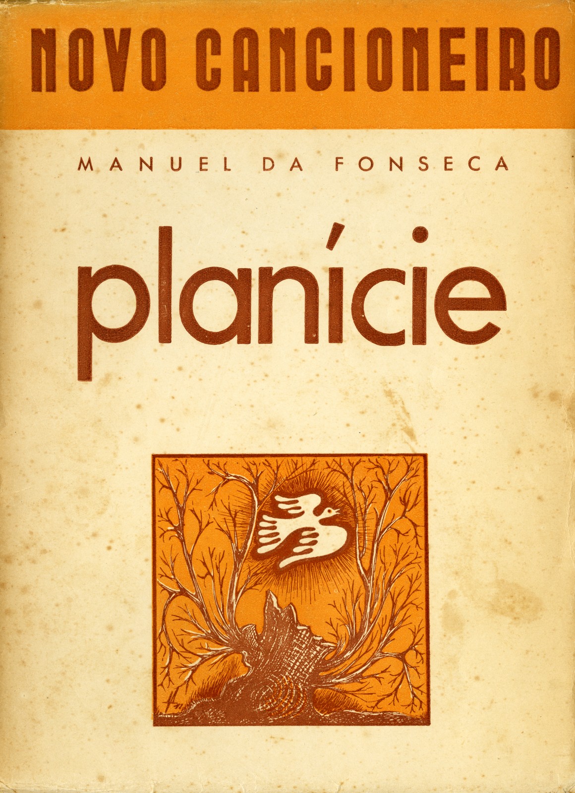 'Planície', poemas de Manuel da Fonseca; Desenho de capas e vinhetas de Manuel Ribeiro de Pavia. ...