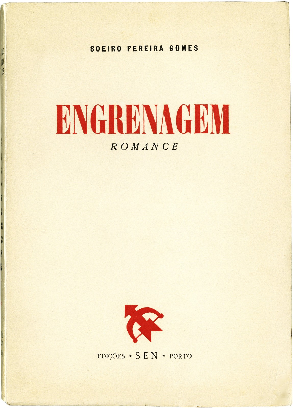 'Engrenagem', por Soeiro Pereira Gomes, 1ª ed, Porto: Edições SEM, 1951.