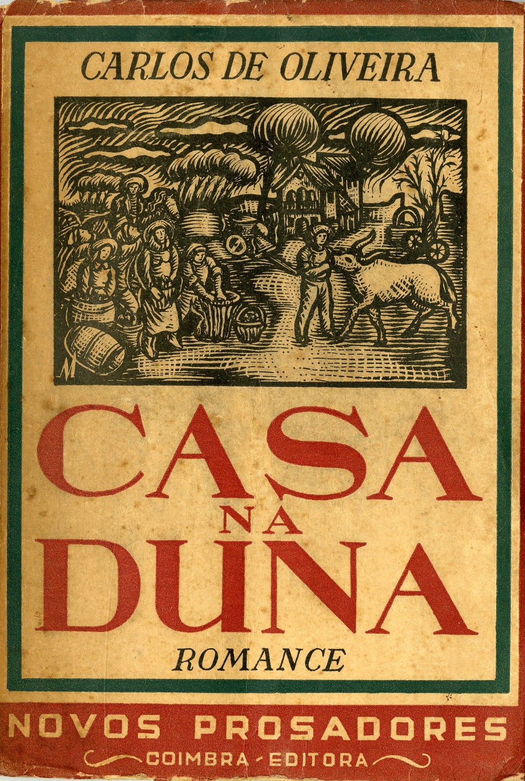'Casa na duna': romance por Carlos de Oliveira; capa de Manuel Ribeiro de Pavia. – 2ª ed. – Coimb...