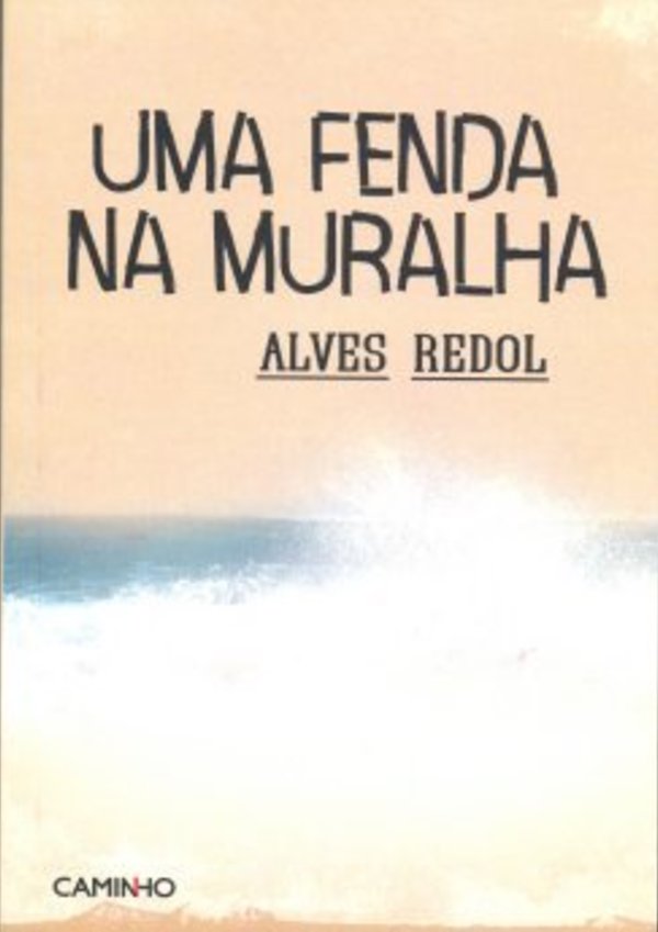 Alves_Redol_-_Uma_fenda_na_muralha2