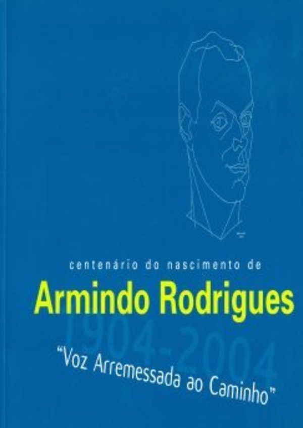 Armindo_Rodrigues_-_Centen_rio_de_nascimento2