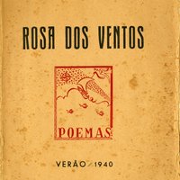 'Rosa dos ventos', 1ª ed., Lisboa : Imprensa Baroeth, 1940