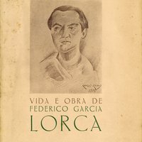  'Vida e obra de Federico Garcia Lorca', por Joaquim Namorado. Coimbra: Coimbra Editora, 1943.