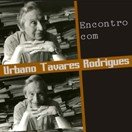 Encontro com Urbano Tavares Rodrigues
