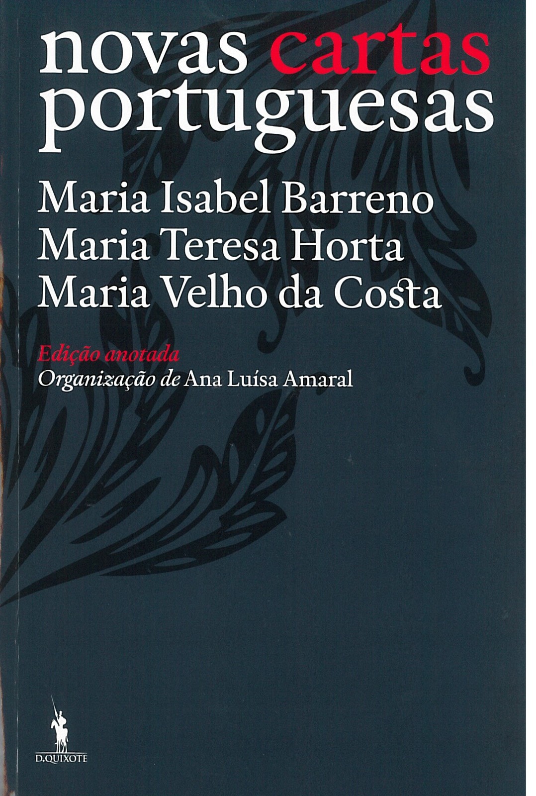  Maria Isabel Barreno, Maria Teresa Horta, Maria Velho da Costa - Novas Cartas Portuguesas