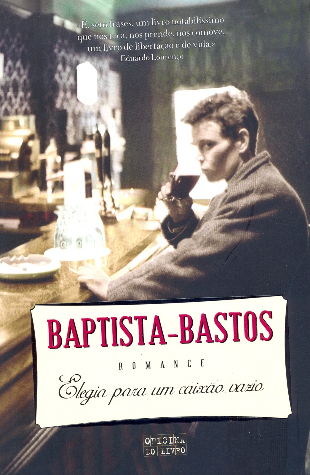 Baptista Bastos - Elegia para um caixão vazio