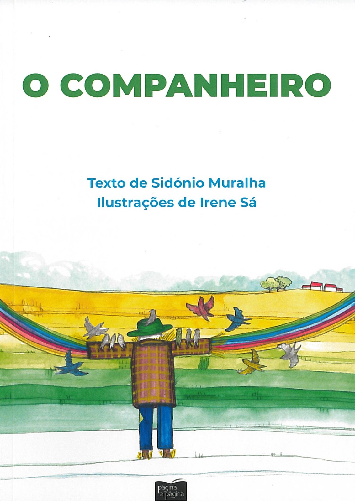 Sidónio Muralha - O companheiro