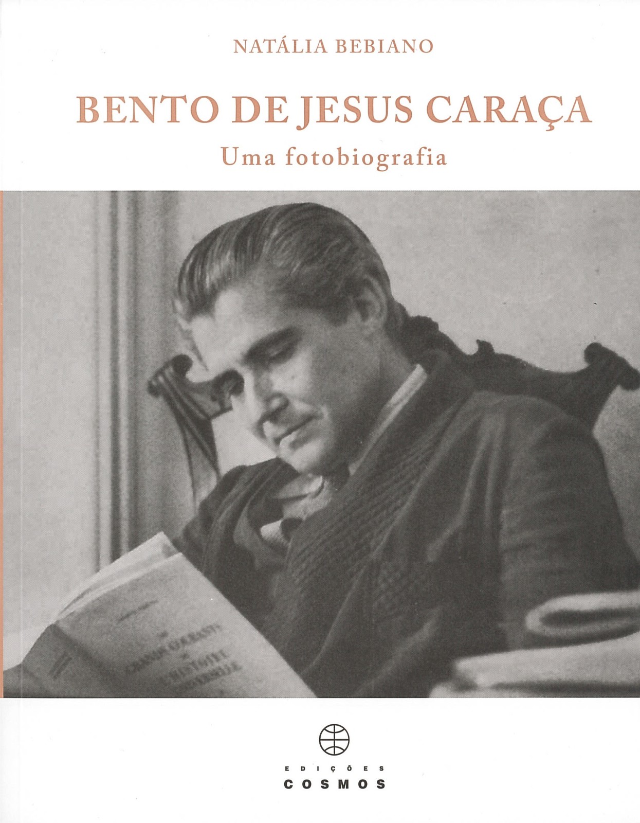 Natália Bebiano - Bento de Jesus Caraça, Uma fotobiografia