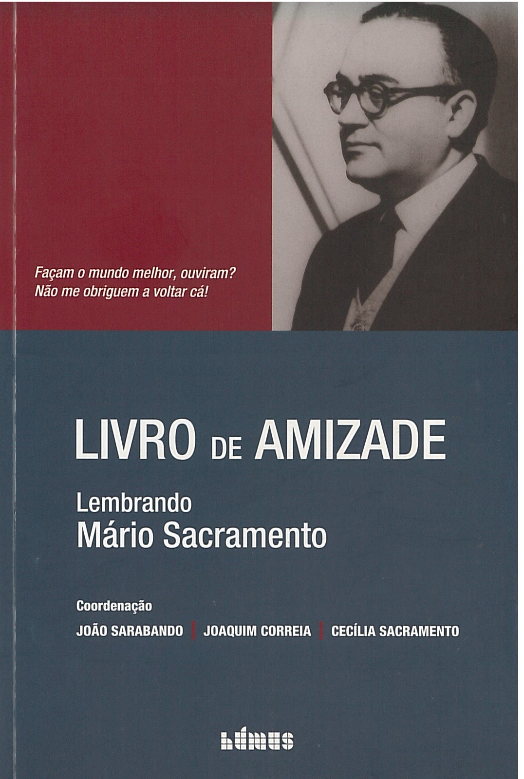 João Sarabando, Joaquim Correia, Célia Sacramento - Livro de Amizade, Lembrando Mário Sacramento