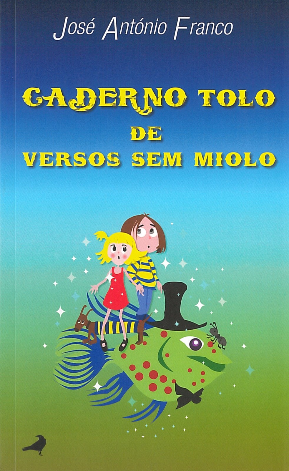 José António Franco - Caderno Tolo de Versos sem Miolo