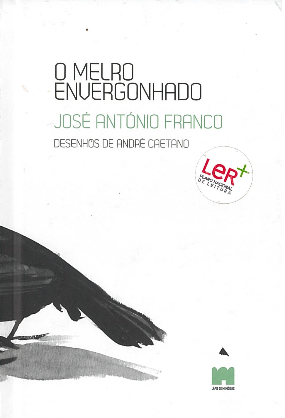 José António Franco - O Melro Envergonhado