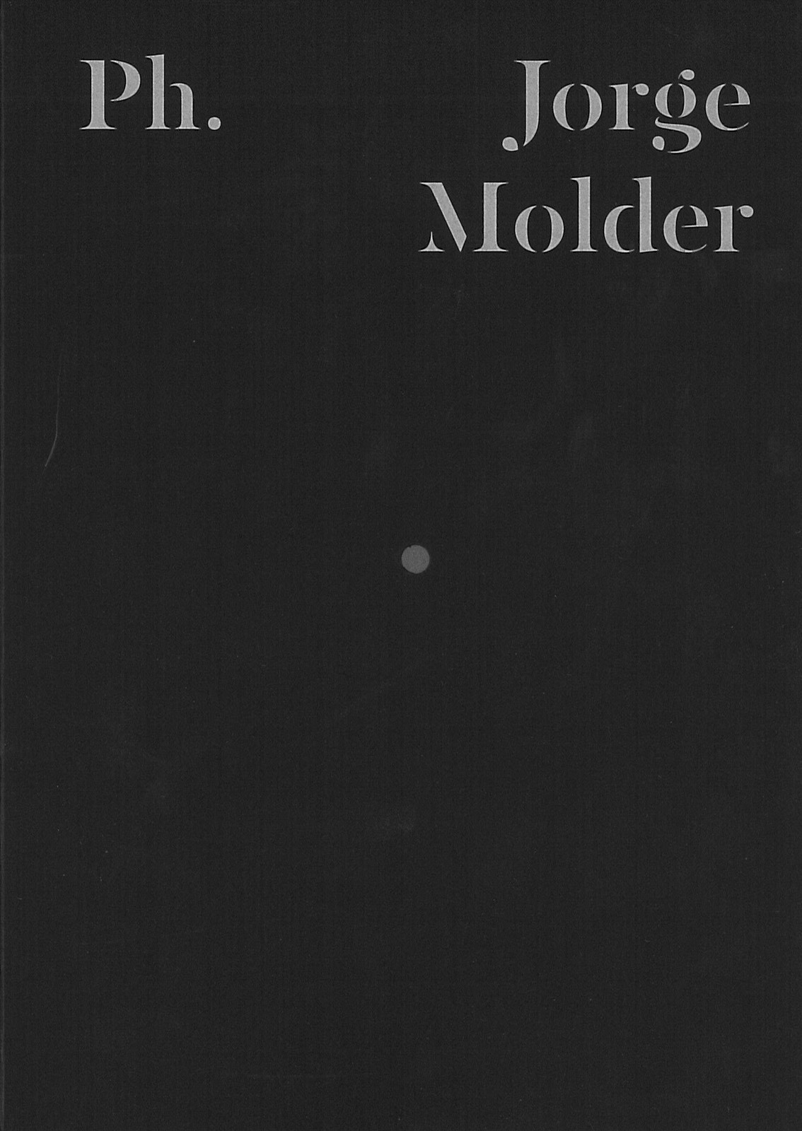 Ph. 1 – Jorge Molder