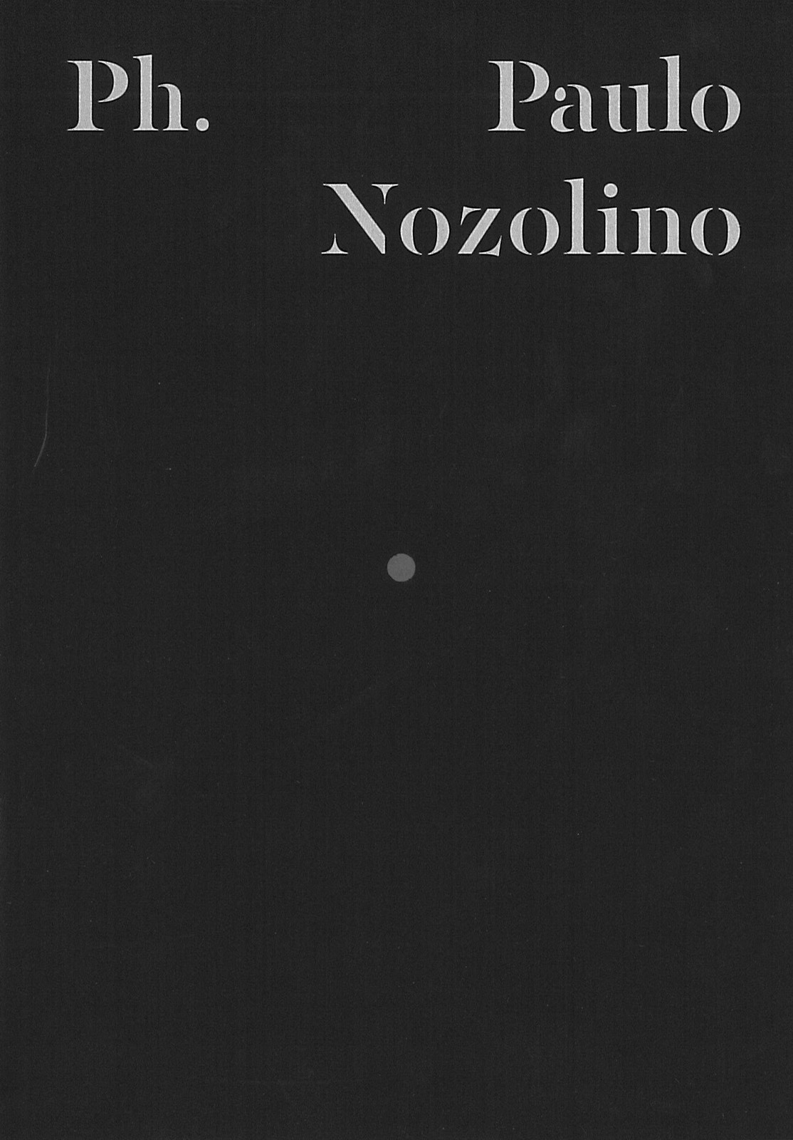 Ph. 2 -  Paulo Nozolino