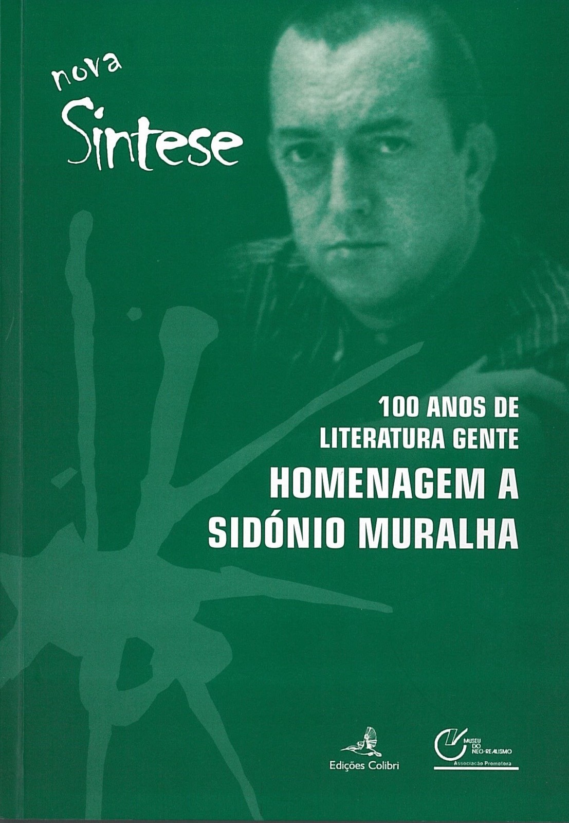 Nova síntese: 100 anos de Literatura Gente, Homenagem a Sidónio Muralha