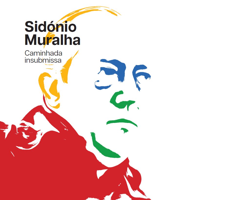 Sidónio Muralha: Caminhada Insubmissa