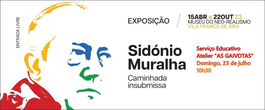 Sidónio Muralha – Caminhada insubmissa - Atelier "As gaivotas"