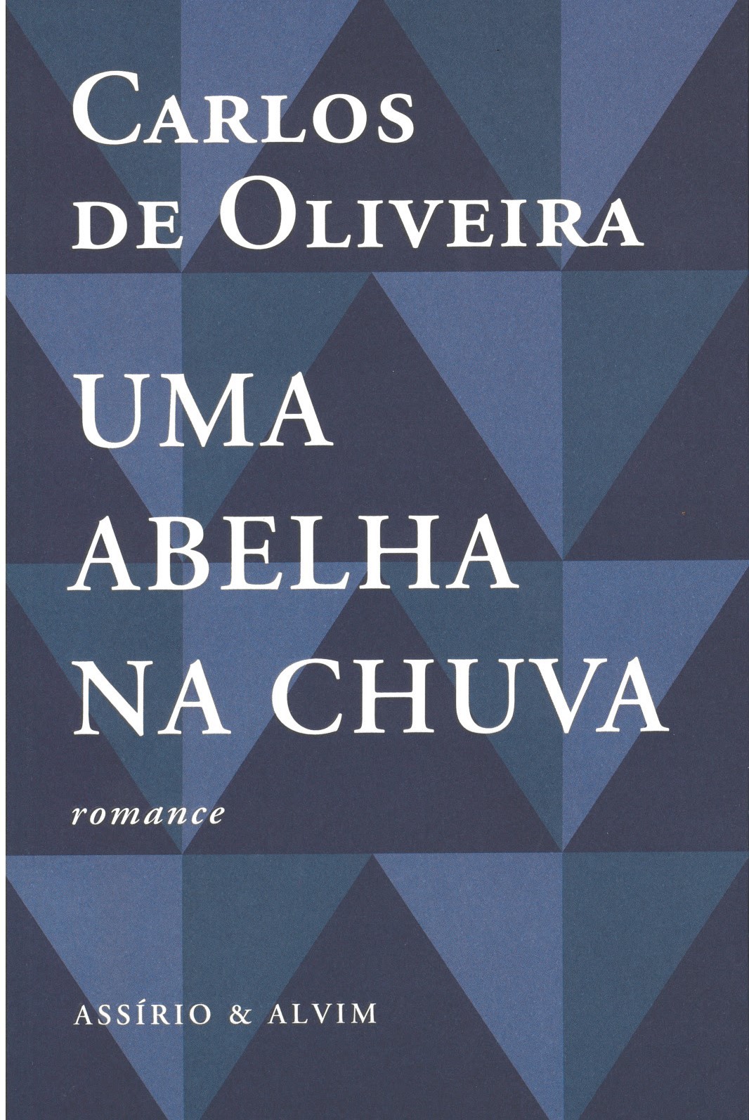 Carlos de Oliveira - Uma Abelha na Chuva