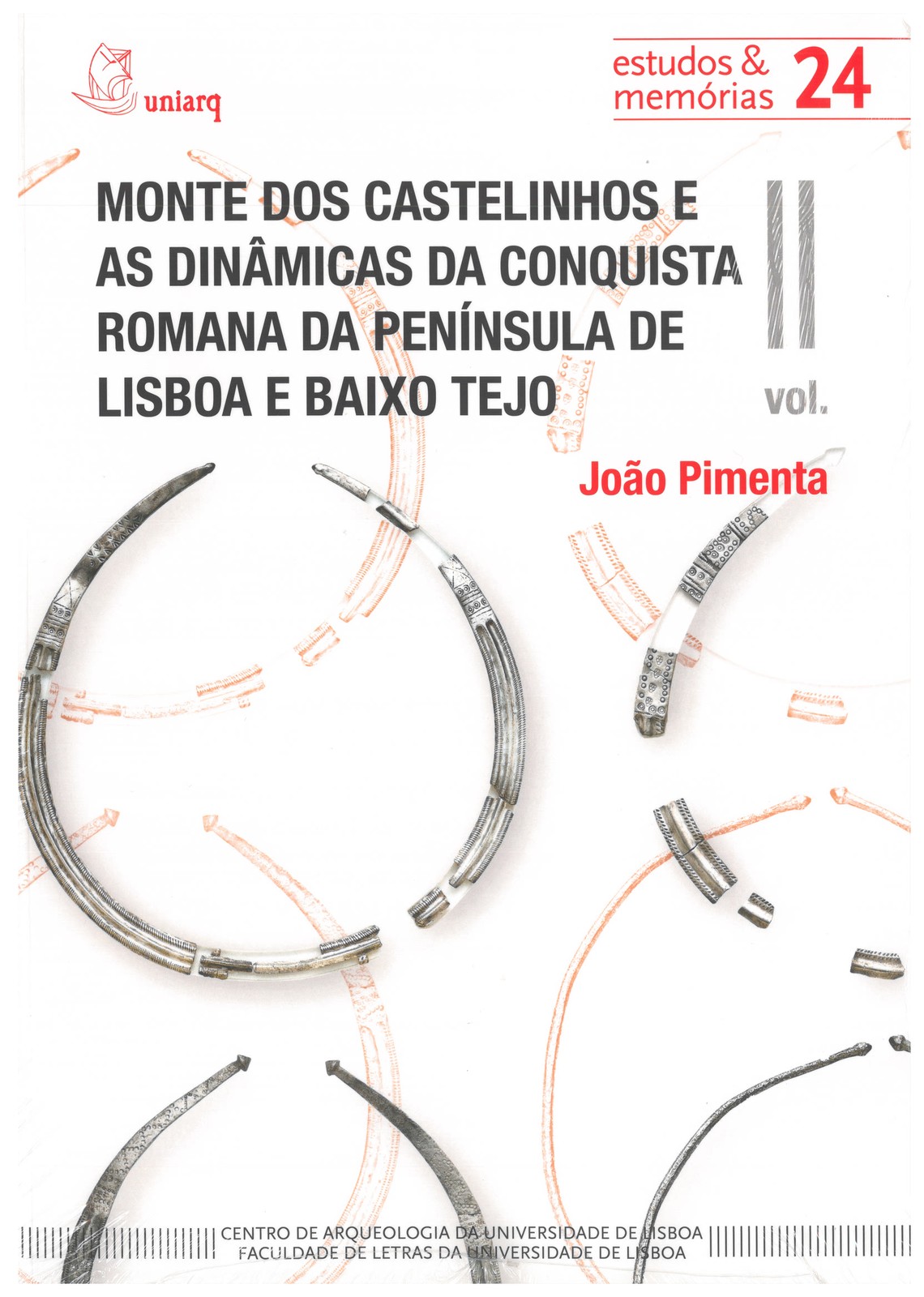 João Pimenta- Monte dos  Castelinhos e as Dinâmicas da Conquista Romana da Península de Lisboa e ...