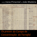  Conferência 'Os Presos do Campo de Concentração do Tarrafal'