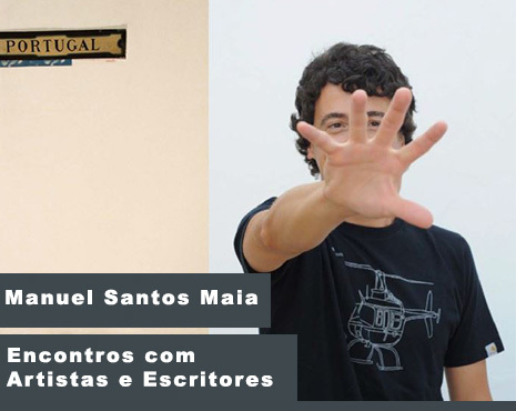 Encontros com Artistas e Escritores (com Manuel Santos Maia)