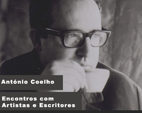 Encontros  com Artistas e Escritores (com António Borges Coelho)