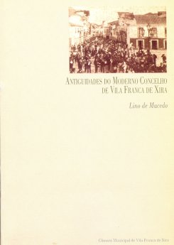 Lino de Macedo - Antiguidades do Moderno Concelho de Vila Franca de Xira