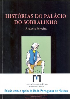 Anabela Ferreira - História do Palácio do Sobralinho