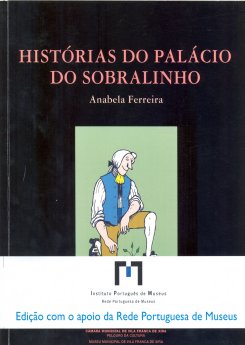 Anabela Ferreira - História do Palácio do Sobralinho