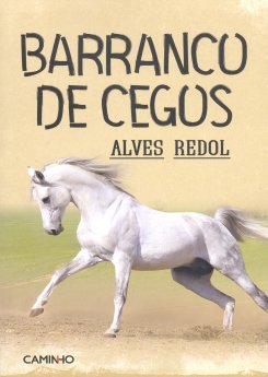 Alves Redol - Barranco de Cegos