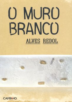 Alves Redol – O Muro Branco