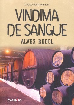 Alves Redol – Vindima de Sangue