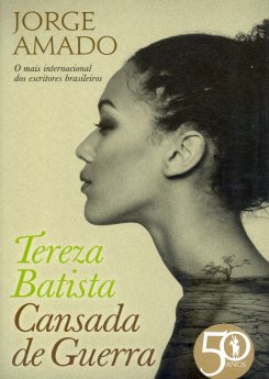 Jorge Amado - Tereza Batista, Cansada de Guerra