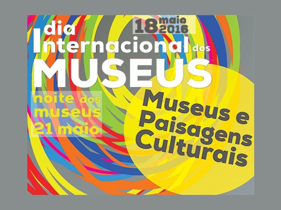 Dia Internacional dos Museus e Noite Europeia dos Museus