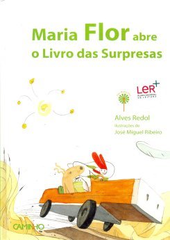 Alves Redol - Maria Flor abre o livro das Surpresas