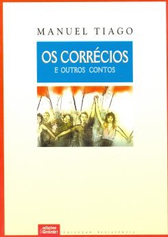 Manuel Tiago - Os Corrécios e Outros Contos