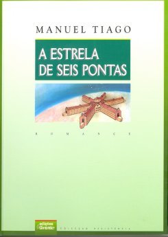 Manuel Tiago - A Estrela de Seis Pontas
