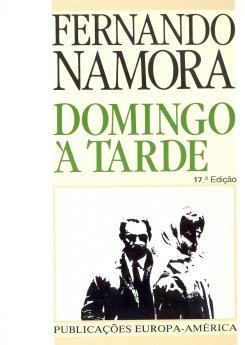Fernando Namora - Domingo à Tarde