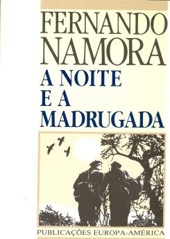  Fernando Namora - A Noite e a Madrugada