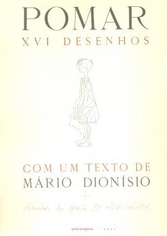 Pomar - XVI Desenhos, com um texto de Mário Dionísio