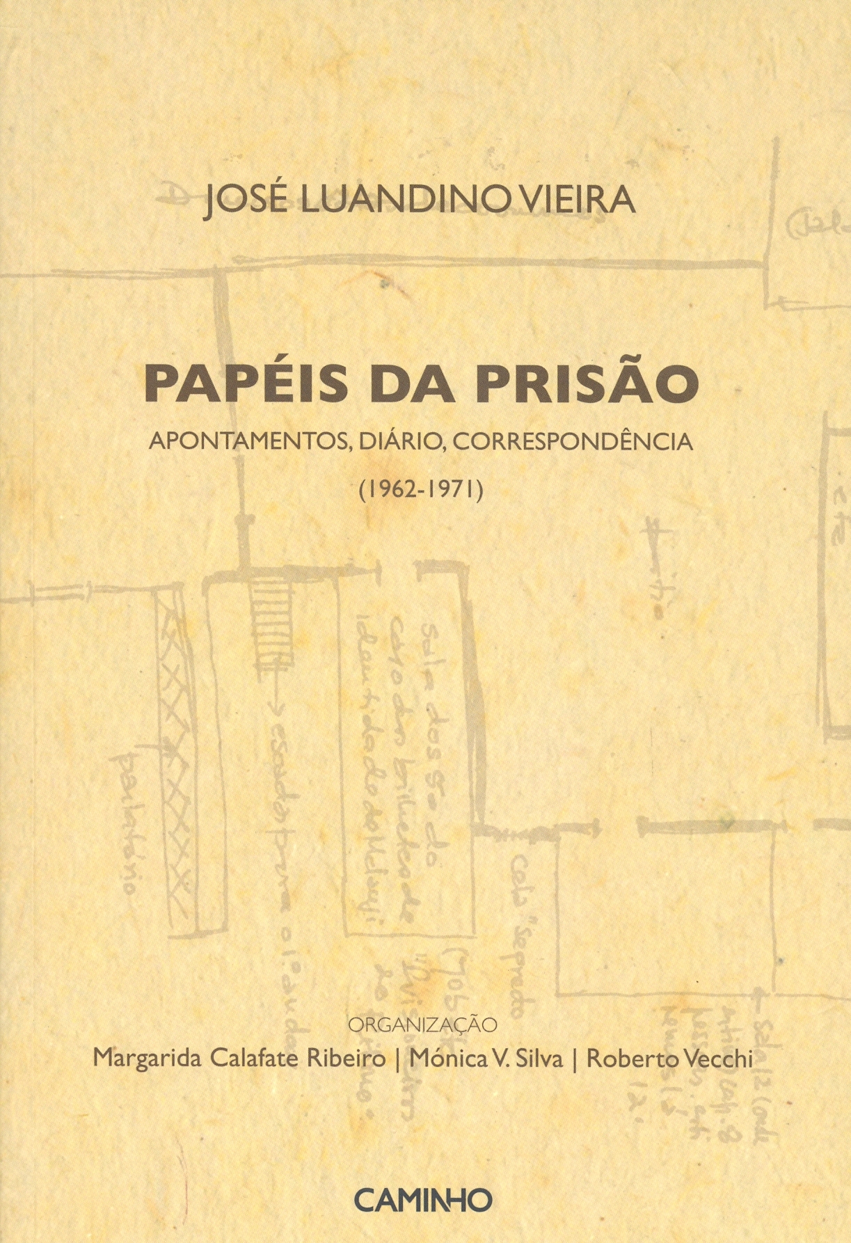 José Luandino Vieira - Papéis da Prisão - Apontamentos, Diário, Correspondência (1962-1971)